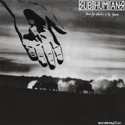 Subhumans : From the cradle to the grave LP